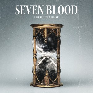Seven Blood – Life Is Just a Phase (2025)