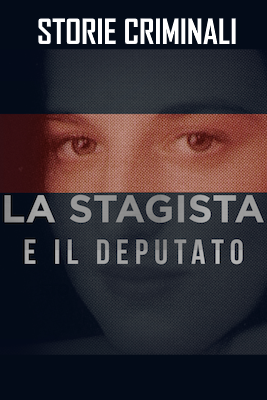 Storie criminali – La stagista e il deputato (2017) .MKV – WebDL 1080p AVC H264 AAC iTA