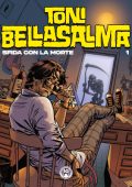img Toni Bellasalma N.01 - Sfida Con La Morte (Bugs Comics)(Dicembre 2025)