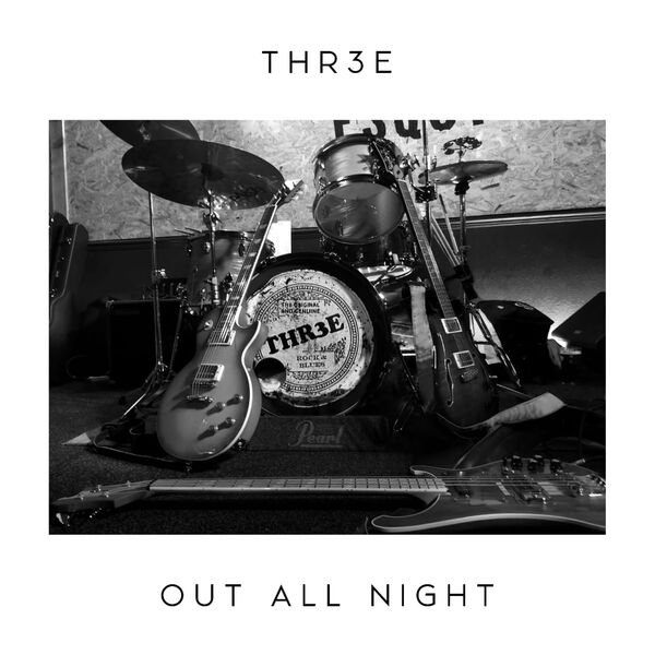 THR3E – Out All Night (2025)