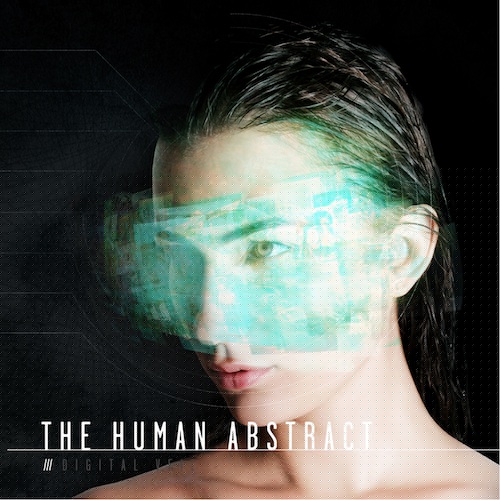 The Human Abstract – Digital Veil (2011)