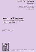 A. Dell'Acqua - Venere in Cisalpina: Evidenze epigrafiche e iconografiche a nord e a sud del Po (2024)