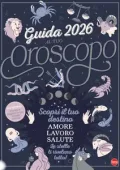 img La Guida Completa al tuo Oroscopo 2026