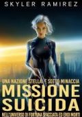 Skyler Ramirez - Una nazione stellare sotto minaccia Vol. 2. Missione suicida (2025)