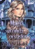 Michelle M. Pillow - L’ordine della magia Vol. 1. Magia della seconda occasione (2025)