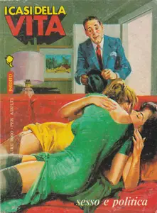 I Casi Della Vita #42. Sesso e Politica – Perfido Inganno