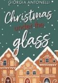 Giorgia Antonelli - Christmas Under the Glass (2025)