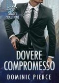 Dominic Pierce - Citadel Solutions Vol. 3. Dovere Compromesso (2025)