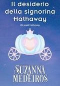Suzanna Medeiros - Gli eredi Hathaway Vol. 4. Il desiderio della signorina Hathaway (2025)