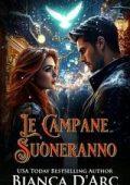 Bianca D'Arc - Le Campane Suoneranno (2025)