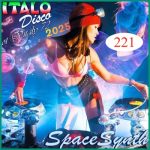 img VA - Italo Disco & SpaceSynth [221] (2025) MP3