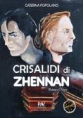 Caterina Popolano - Crisalidi di Zhennan Vol. 1. Prima e Dopo (2025)
