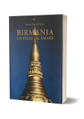 Del Boca, Bernardino, Scaravaggi, Giancarlo - Birmania, un Paese da amare (1989) PDF