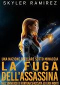 Skyler Ramirez - Una nazione stellare sotto minaccia Vol. 3. La fuga dell'assassina (2025)