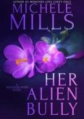Michele Mills - Morsures de Monstres Vol. 6. Il Suo Bullo Alieno (2025)
