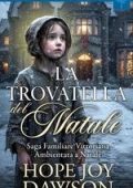 Rosie Swan - Romance Natalizio Vittoriano Vol. 5. La Trovatella del Natale (2025)