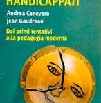 Andrea Canevaro, Jean Gaudreau - L'educazione degli handicappati (2002)