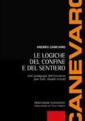 Andrea Canevaro - Le logiche del confine e del sentiero (2006)