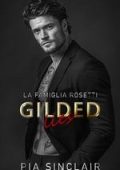 Pia Sinclair - La Famiglia Rosetti Chicago Vol. 4. Gilded Lies (2025)