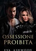 Eva Ashwood - I Re di Slateview Vol. 3. Ossessione Proibita (2025)