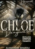 Alessandra Magnoli - CHLOE. Dangerous love (2025)