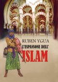Ruben Ygua - L'espansione dell'Islam (2024)