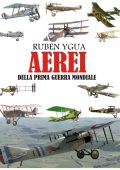 Ruben Ygua - Aerei della I Guerra Mondiale (2025)