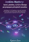 Kymani Lane - Jenkins Mastery. Lavori, pipeline, CI/CD e DevOps per principianti assoluti (2025)
