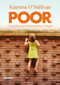 Katriona O'Sullivan - Poor. Una storia vera di determinazione e coraggio (2025)