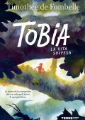 Timothée De Fombelle - Tobia. La vita sospesa (2025)