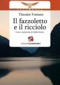 Theodor Fontane - Il fazzoletto e il ricciolo (2013)