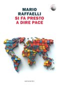 Mario Raffaelli - Si fa presto a dire pace (2025)