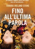 Tamara Ireland Stone - Fino all'ultima parola (2017)