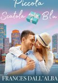 Frances Dall'alba - Australiana Nel Cuore Vol. 1. Piccola Scatola Blu (2025)