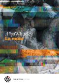 Aliya Whiteley - La muta (2021)