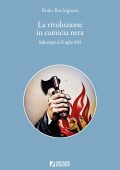 Paolo Buchignani - La rivoluzione in camicia nera (2025)