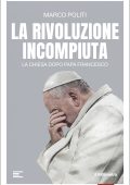 Marco Politi - La rivoluzione incompiuta (2025)