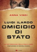 Anna Vinci - Luigi Ilardo. Omicidio di stato (2021)
