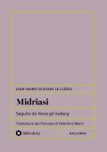 Jean-Marie Gustave Le Clèzio (J.M.G. Le Clezio) - Midriasi (2025)