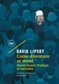 David Lipsky - Come diventare se stessi (2022)