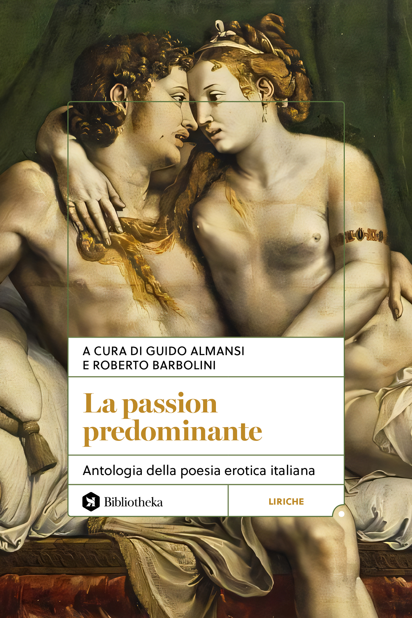 Guido Almansi, Roberto Barbolini (a cura di) – La Passion predominante (2025)