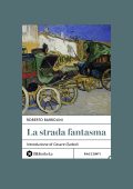 Roberto Barbolini - La strada fantasma (2025)