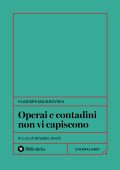 Vladimir Majakovskij - Operai e contadini non vi capiscono (2025)