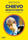 Fabiana Della Valle, Raffaele Tomelleri - Chievo, un delitto perfetto. La verità di Luca Campedelli (2025)