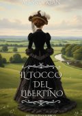 Alessia Kian - Il tocco del libertino (2025)