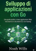 Noah Wills - Sviluppo di applicazioni con GO (2025)