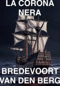 Bredevoort Van Den Berg - La corona nera (2025)