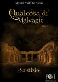 Mauro Mollo Garbero - Qualcosa di Malvagio Vol. 3. Solstizio (2025)