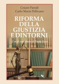 Cesare Parodi, Carlo Maria Pellicano - Riforma della Giustizia e dintorni (2025)