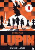 Bertrand Puard - Lupin. Scacco alla regina (2023)